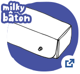 milky Bâton